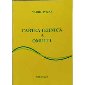 CARTEA TEHNICA A OMULUI