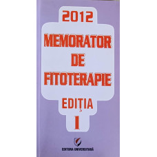 MEMORATOR DE FITOTERAPIE 2012 EDITIA 1
