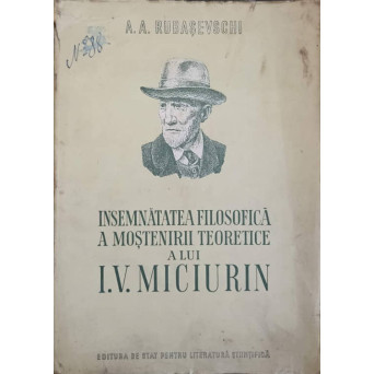 INSEMNATATEA FILOSOFICA A MOSTENIRII TEORETICE A LUI I.V. MICIURIN