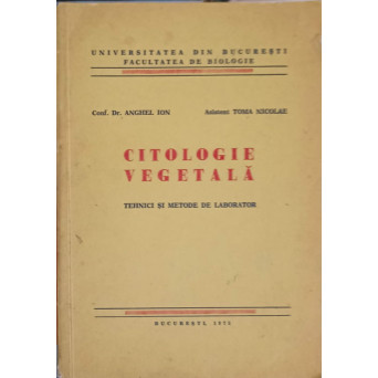 CITOLOGIE VEGETALA. TEHNICI SI METODE DE LABORATOR
