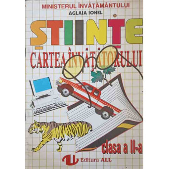 STIINTE. CARTEA INVATATORULUI. CLASA A II-A