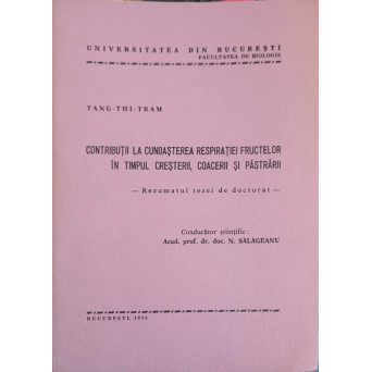 CONTRIBUTII LA CUNOASTEREA RESPIRATIEI FRUCTELOR IN TIMPUL CRESTERII, COACERII SI PASTRARII