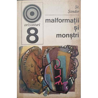 MALFORMATII SI MONSTRI