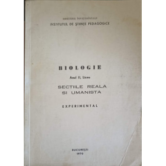 BIOLOGIE, ANUL II, LICEU. BIOLOGIA ORGANISMULUI