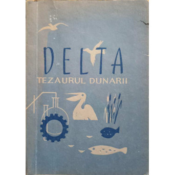 DELTA, TEZAURUL DUNARII