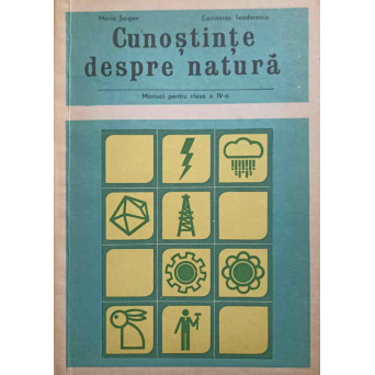 CUNOSTINTE DESPRE NATURA. MANUAL PENTRU CLASA A IV-A