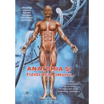 ANATOMIA SI FIZIOLOGIA OMULUI