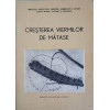 CRESTEREA VIERMILOR DE MATASE