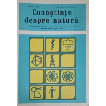 CUNOSTINTE DESPRE NATURA, MANUAL PENTRU CLASA A IV-A