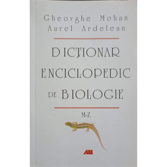 DICTIONAR ENCICLOPEDIC DE BIOLOGIE VOL.2 M-Z