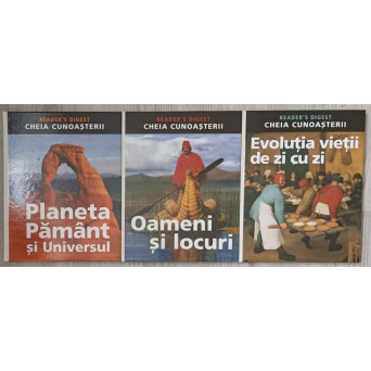 CHEIA CUNOASTERII VOL.1-3 EVOLUTIA VIETII DE ZI CU ZI, OAMENI SI LOCURI, PLANETA PAMANT SI UNIVERSUL