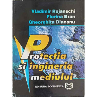 PROTECTIA SI INGINERIA MEDIULUI