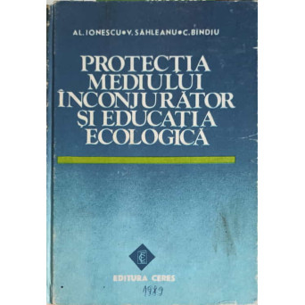 PROTECTIA MEDIULUI INCONJURATOR SI EDUCATIA ECOLOGICA