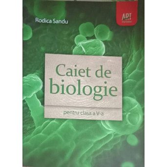 CAIET DE BIOLOGIE PENTRU CLASA A V-A