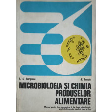 MICROBIOLOGIA SI CHIMIA PRODUSELOR ALIMENTARE, MANUAL PENTRU CLASA A X-A