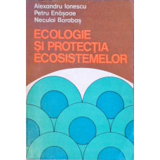 ECOLOGIE SI PROTECTIA ECOSISTEMELOR 4