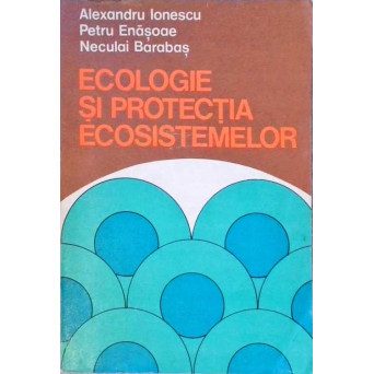 ECOLOGIE SI PROTECTIA ECOSISTEMELOR 4