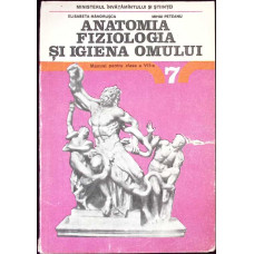 ANATOMIA, FIZIOLOGIA SI IGIENA OMULUI, MANUAL PENTRU CLASA A VII-A