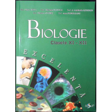 BIOLOGIE, CLASELE XI-XII PENTRU GRUPELE DE EXCELENTA