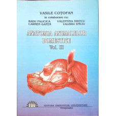 ANATOMIA ANIMALELOR DOMESTICE VOL.3