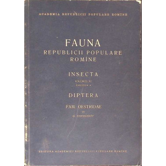 FAUNA REPUBLICII POPULARE ROMANIA - INSECTA VOL.XI, FASCICULA 4 DIPTERA, FAM. OESTRIDAE