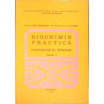 BIOCHIMIE PRACTICA. PROTEINE SI ENZIME PARTEA 1
