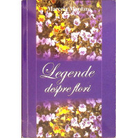 LEGENDE DESPRE FLORI LEGENDE DESPRE FLORI