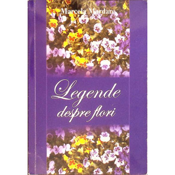 LEGENDE DESPRE FLORI