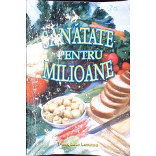 SANATATE PENTRU MILIOANE