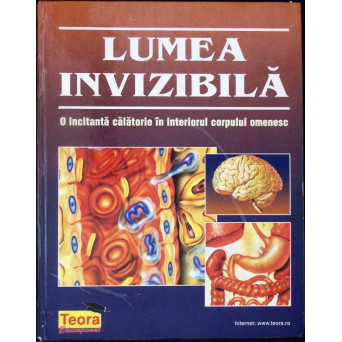 LUMEA INVIZIBILA. O INCITANTA CALATORIE IN INTERIORUL CORPULUI OMENESC