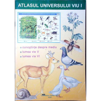 ATLASUL UNIVERSULUI VIU VOL.1