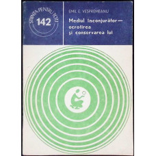 MEDIUL INCONJURATOR. OCROTIREA SI CONSERVAREA LUI