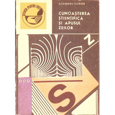 CUNOASTEREA STIINTIFICA SI APUSUL ZEILOR