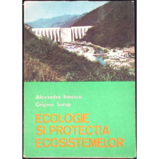ECOLOGIE SI PROTECTIA ECOSISTEMELOR