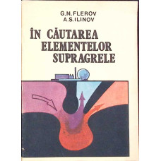 IN CAUTAREA ELEMENTELOR SUPRAGRELE