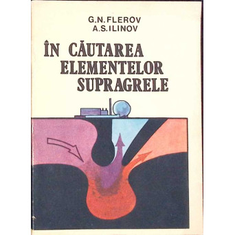 IN CAUTAREA ELEMENTELOR SUPRAGRELE