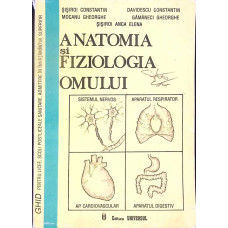 ANATOMIA SI FIZIOLOGIA OMULUI