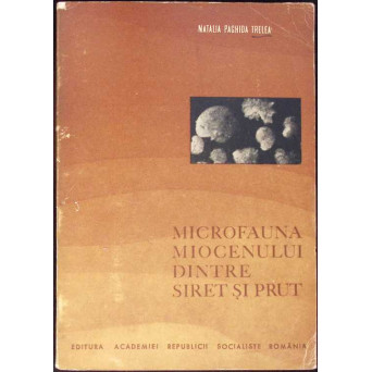 MICROFAUNA MIOCENULUI DINTRE SIRET SI PRUT