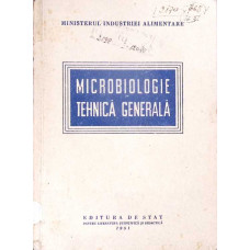MICROBIOLOGIE SI TEHNICA GENERALA