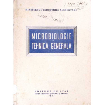 MICROBIOLOGIE SI TEHNICA GENERALA