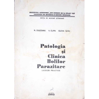 PATOLOGIA SI CLINICA BOLILOR PARAZITARE - LUCRARI PRACTICE