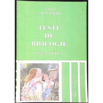 TESTE DE BIOLOGIE - CLASA A VII-A