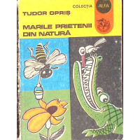 MARILE PRIETENII DIN NATURA