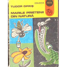 MARILE PRIETENII DIN NATURA