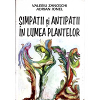 SIMPATII SI ANTIPATII IN LUMEA PLANTELOR SIMPATII SI ANTIPATII IN LUMEA PLANTELOR