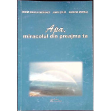 APA, MIRACOLUL DIN PREAJMA TA