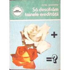 SA DESCIFRAM TAINELE EREDITATII