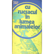 CU RUCSACUL IN LUMEA ANIMALELOR