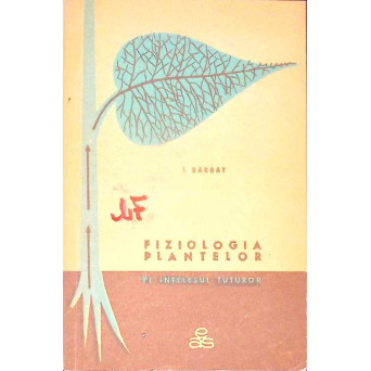 FIZIOLOGIA PLANTELOR PE INTELESUL TUTUROR