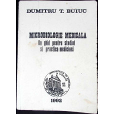 MICROBIOLOGIE MEDICALA. UN GHID PENTRU STUDIUL SI PRACTICA MEDICINEI
